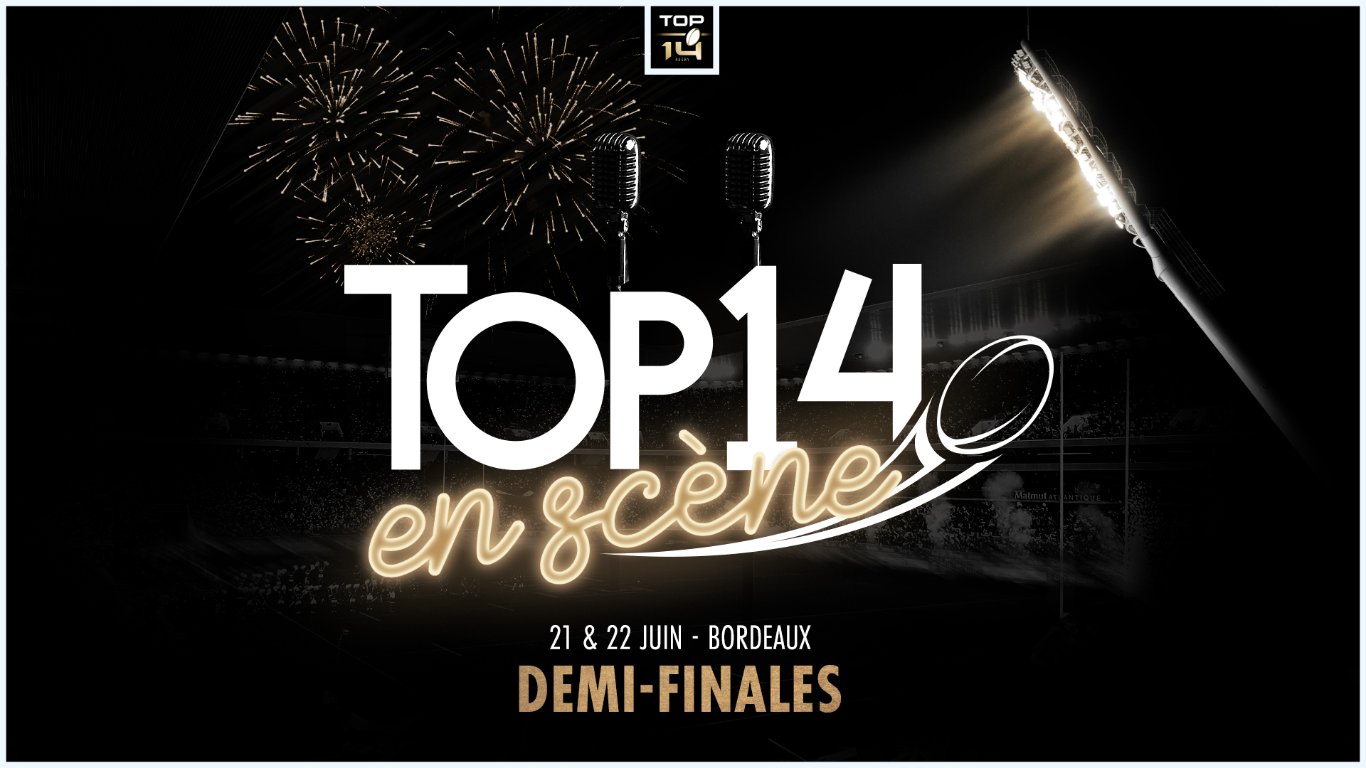 LE TOP 14 ENTRE EN SCENE A BORDEAUX !