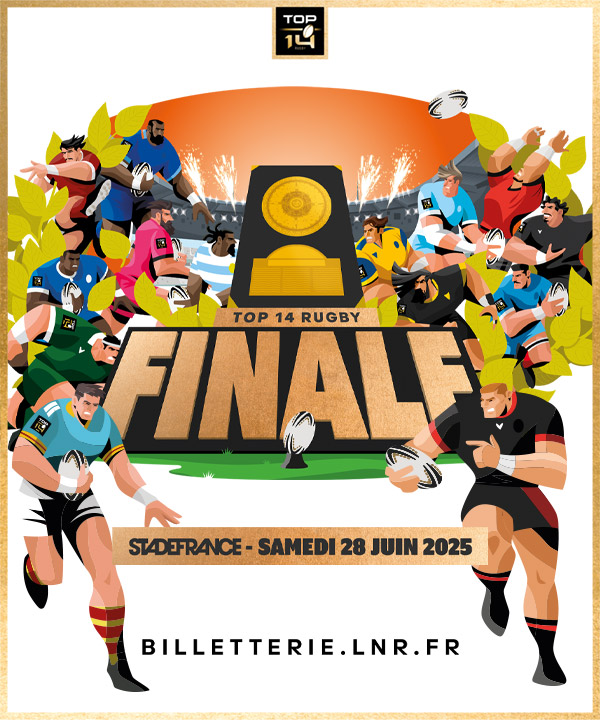 La billetterie pour la finale du TOP 14 est ouverte !