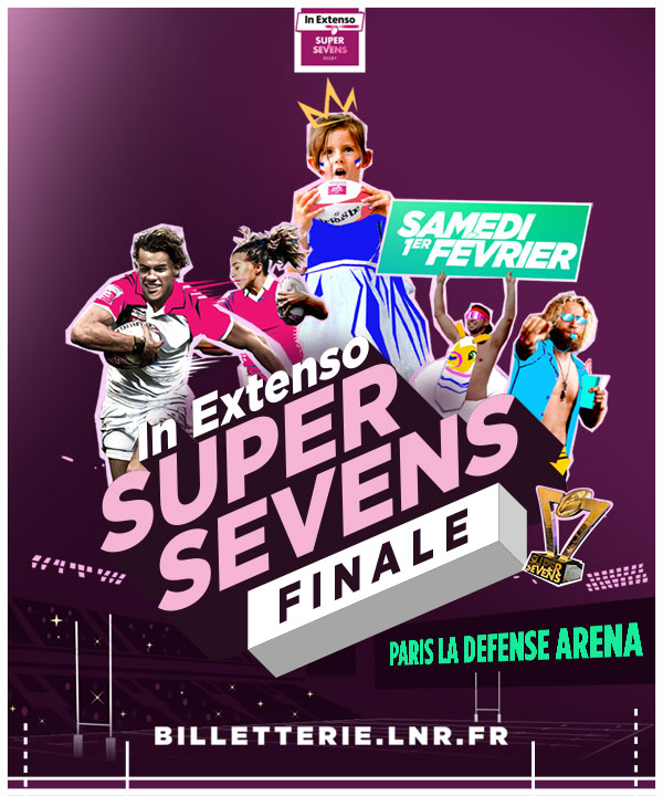 Finale de l&#039;In Extenso SUPERSEVENS : tout savoir  !