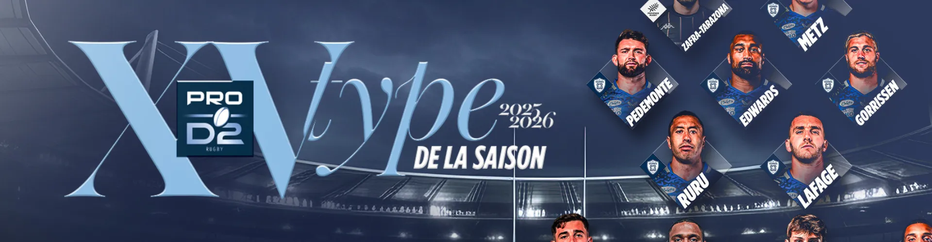 Voici le XV de la saison 2025-2026 de PRO D2 !