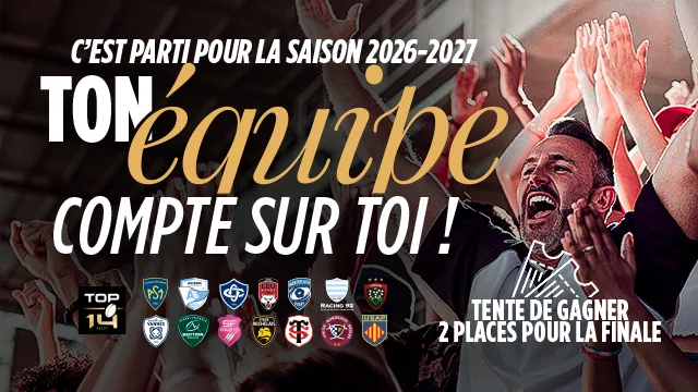 2 places pour la finale du TOP 14 à gagner !