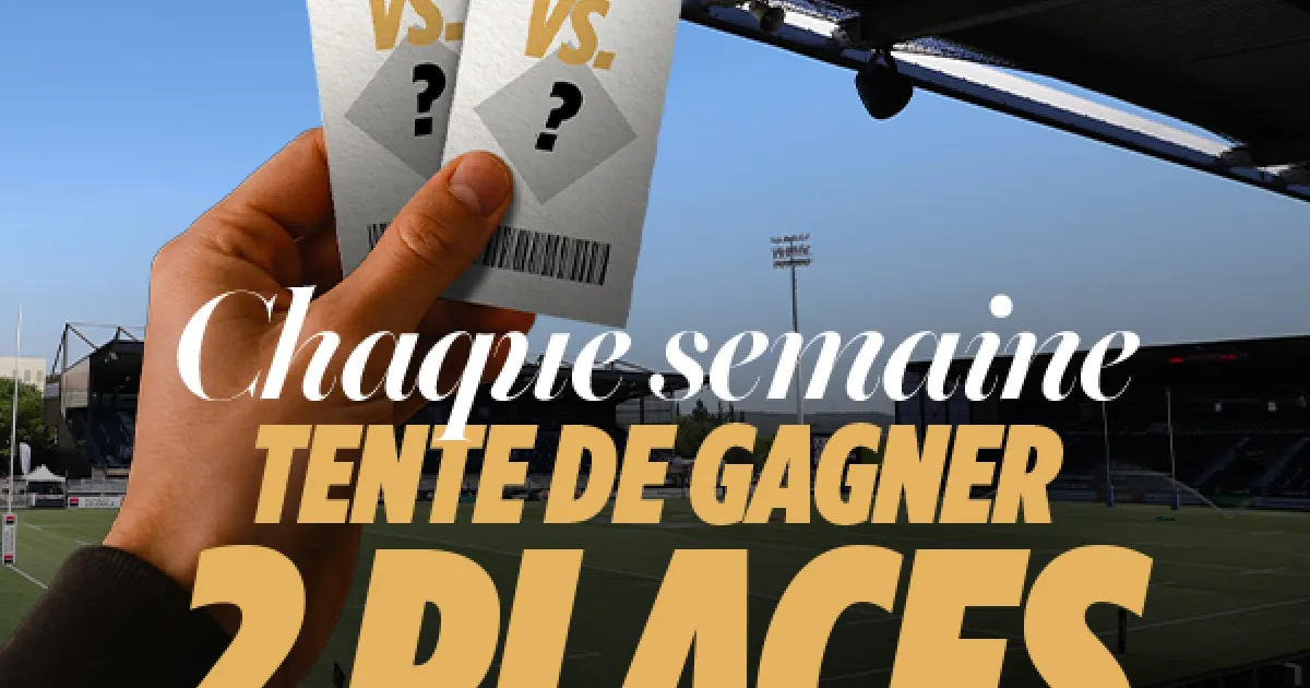 Gagne 2 places pour le match de ton choix de la J4 de TOP 14 ! | LNR - Site Officiel
