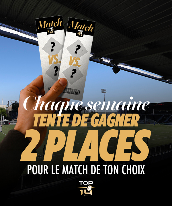 Gagne 2 places pour le match de ton choix de la J4 de TOP 14 !