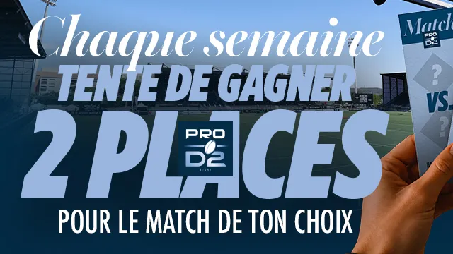 Gagne 2 places pour le match de ton choix de la J4 de PRO D2