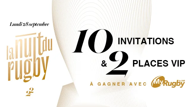 Gagne tes invitations VIP pour la Nuit du Rugby !