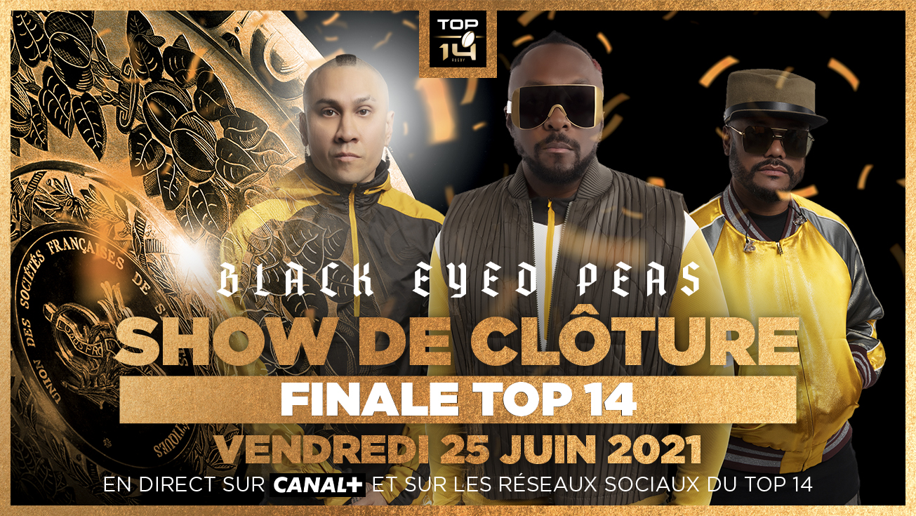 LES BLACK EYED PEAS EN FINALE DU TOP 14 !