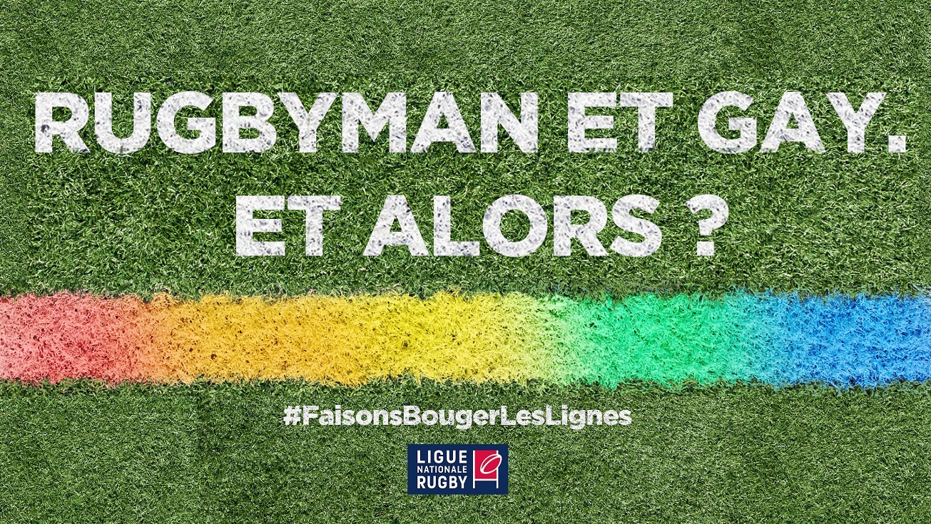 JOURNEE INTERNATIONALE DE LUTTE CONTRE L&#039;HOMOPHOBIE : LA LIGUE NATIONALE DE RUGBY REAFFIRME SON ENGAGEMENT DANS LA PROMOTION DE LA DIVERSITE ET FAIT BOUGER LES LIGNES !