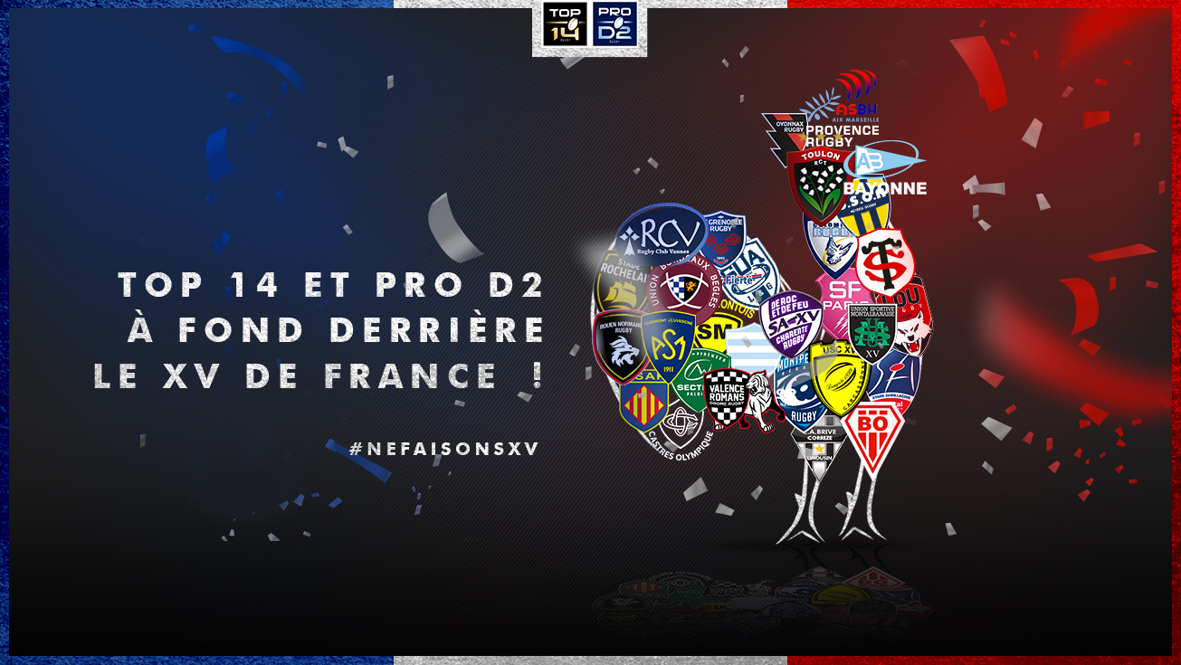 LE TOP 14 ET LA PRO D2 AFFICHENT LEUR SOUTIEN AU XV DE FRANCE
