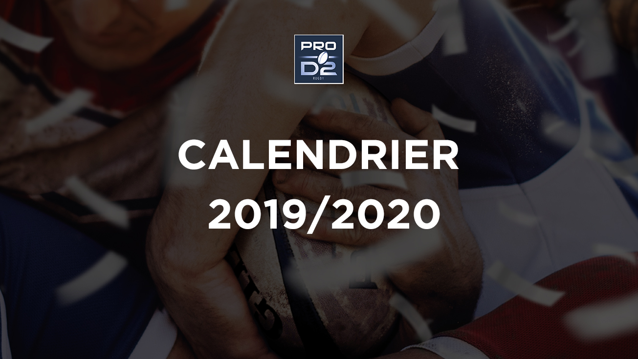 PRO D2 | Le calendrier de la saison 2019/2020