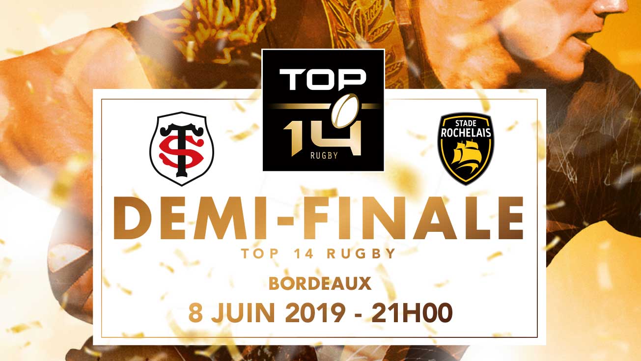 DEMI-FINALES 2019 TOP 14 | Présentation du match Stade Toulousain - Stade Rochelais