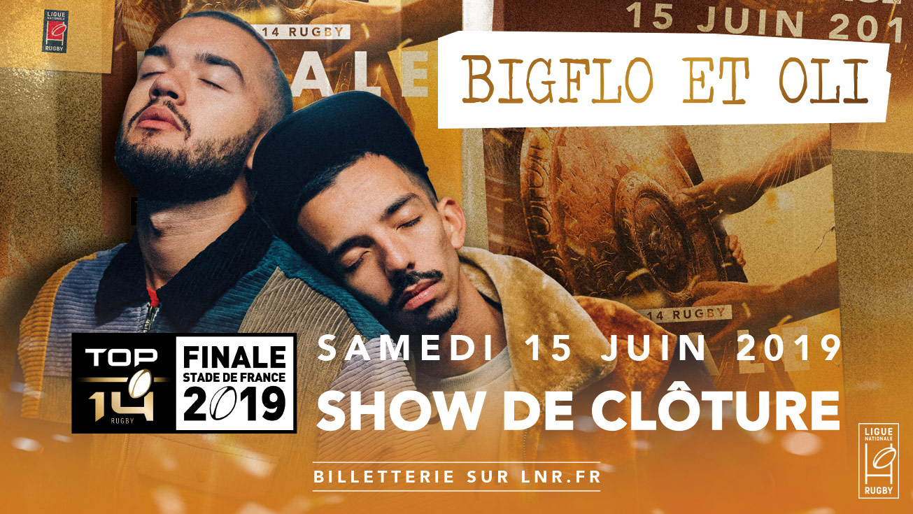 FINALE TOP 14 | BIGFLO &amp; OLI EN SHOW DE CLÔTURE AU STADE DE FRANCE