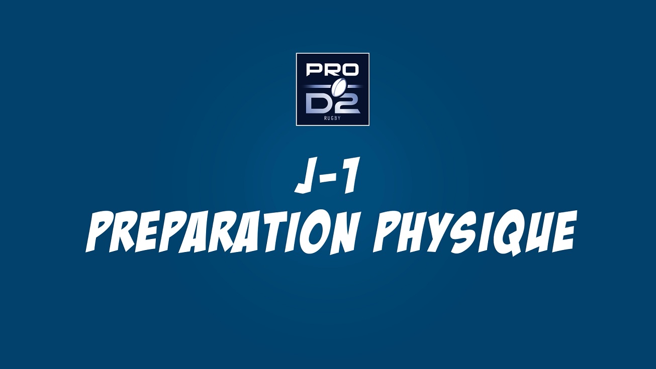 PRO D2 | LES MASCOTTES, EN ROUTE POUR LE GRAND JOUR ! J-1 PRÉPARATION PHYSIQUE