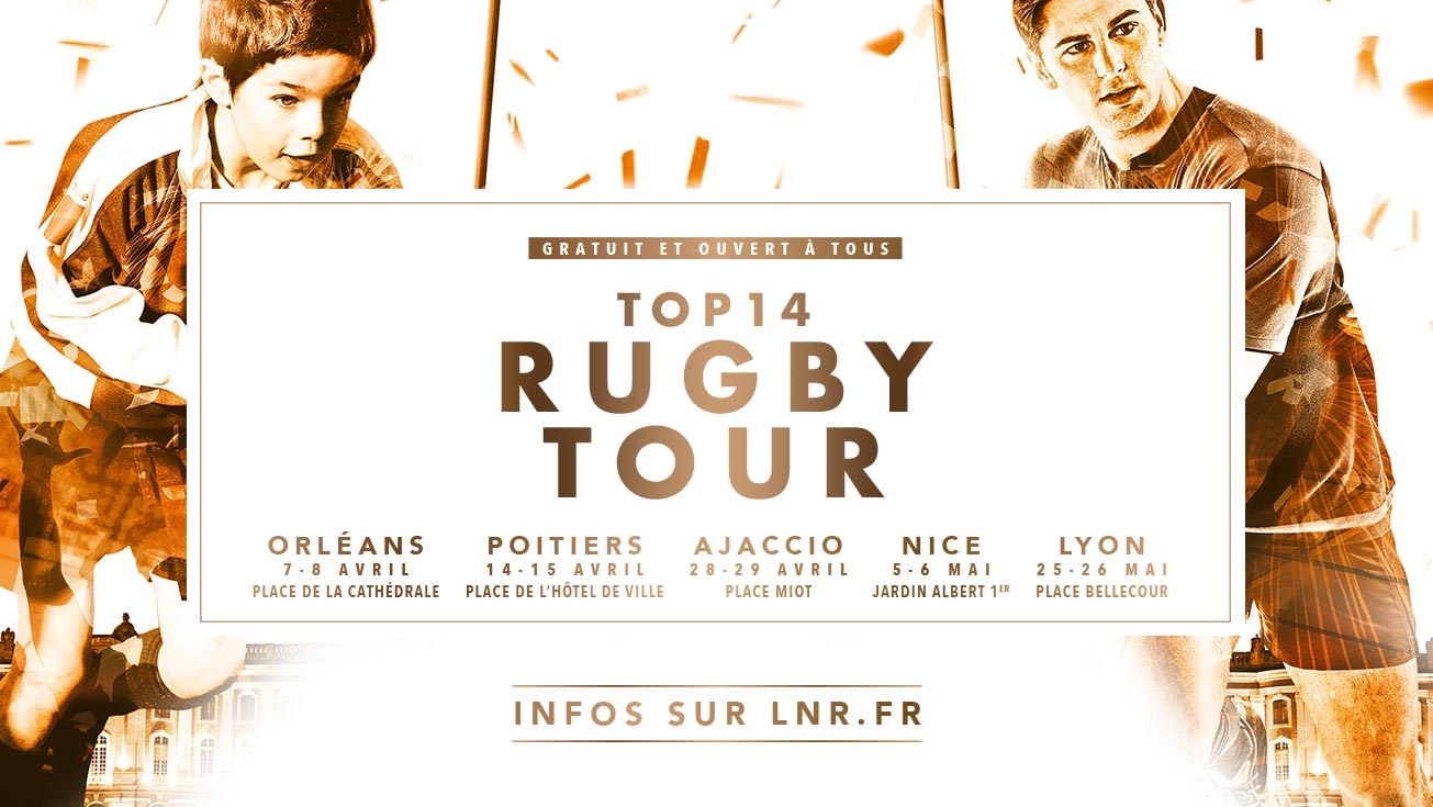 TOP 14 Rugby Tour | LE PROGRAMME DE L'EDITION 2018