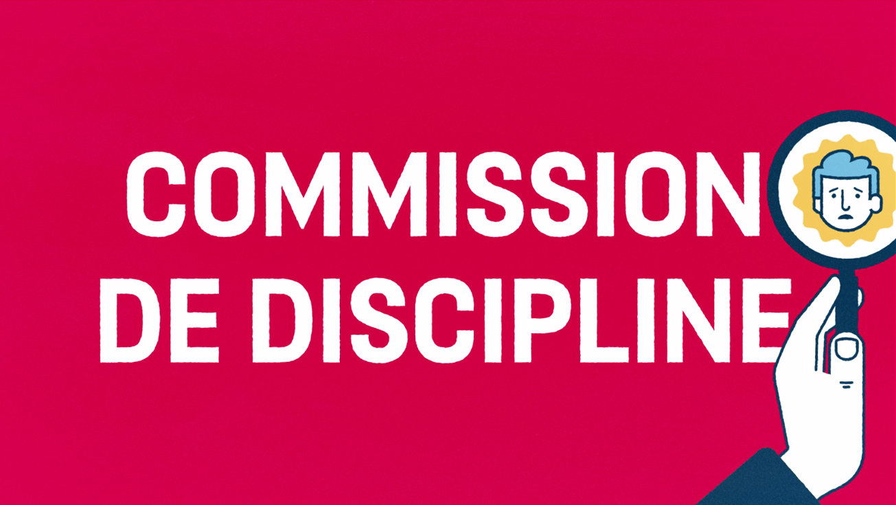 La Commission de Discipline en 2 minutes