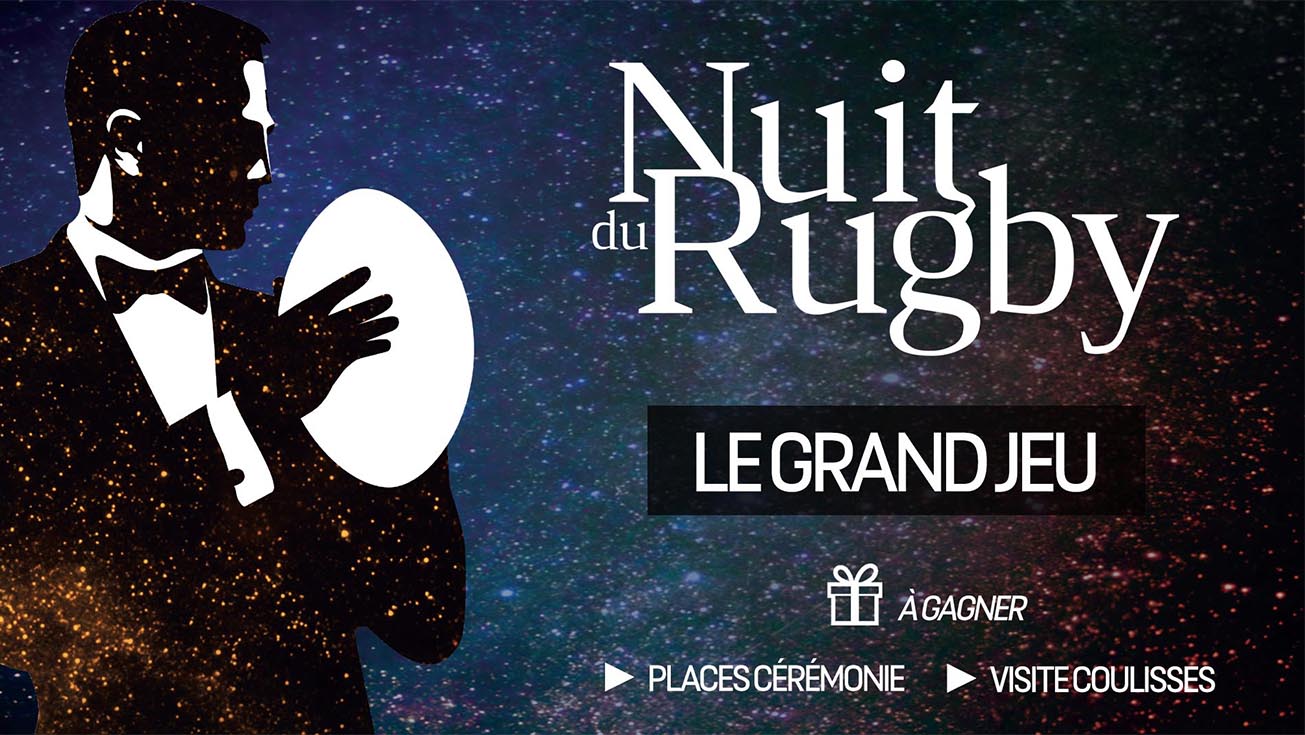 Nuit du Rugby | Le Grand Jeu