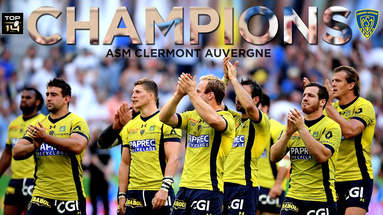 TOP 14, finale | Clermont, la consécration !