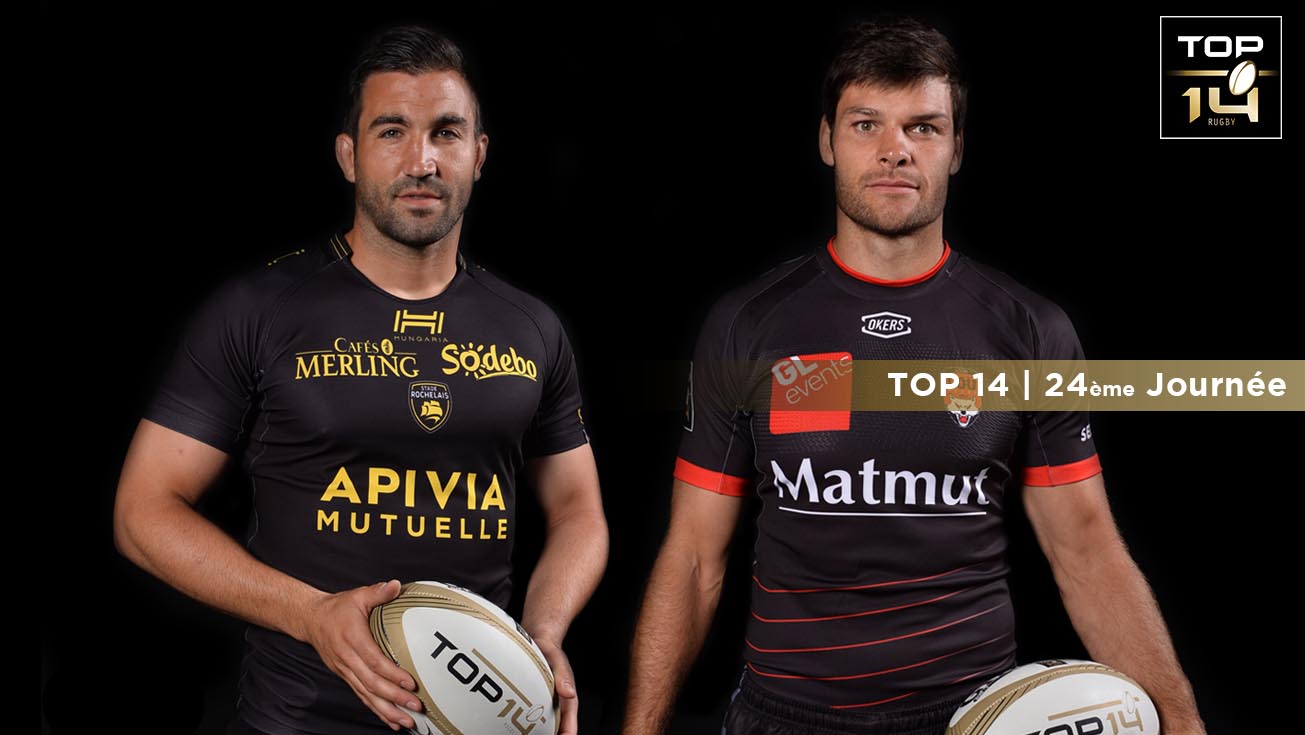 TOP 14, J24 | Présentation Lyon – La Rochelle