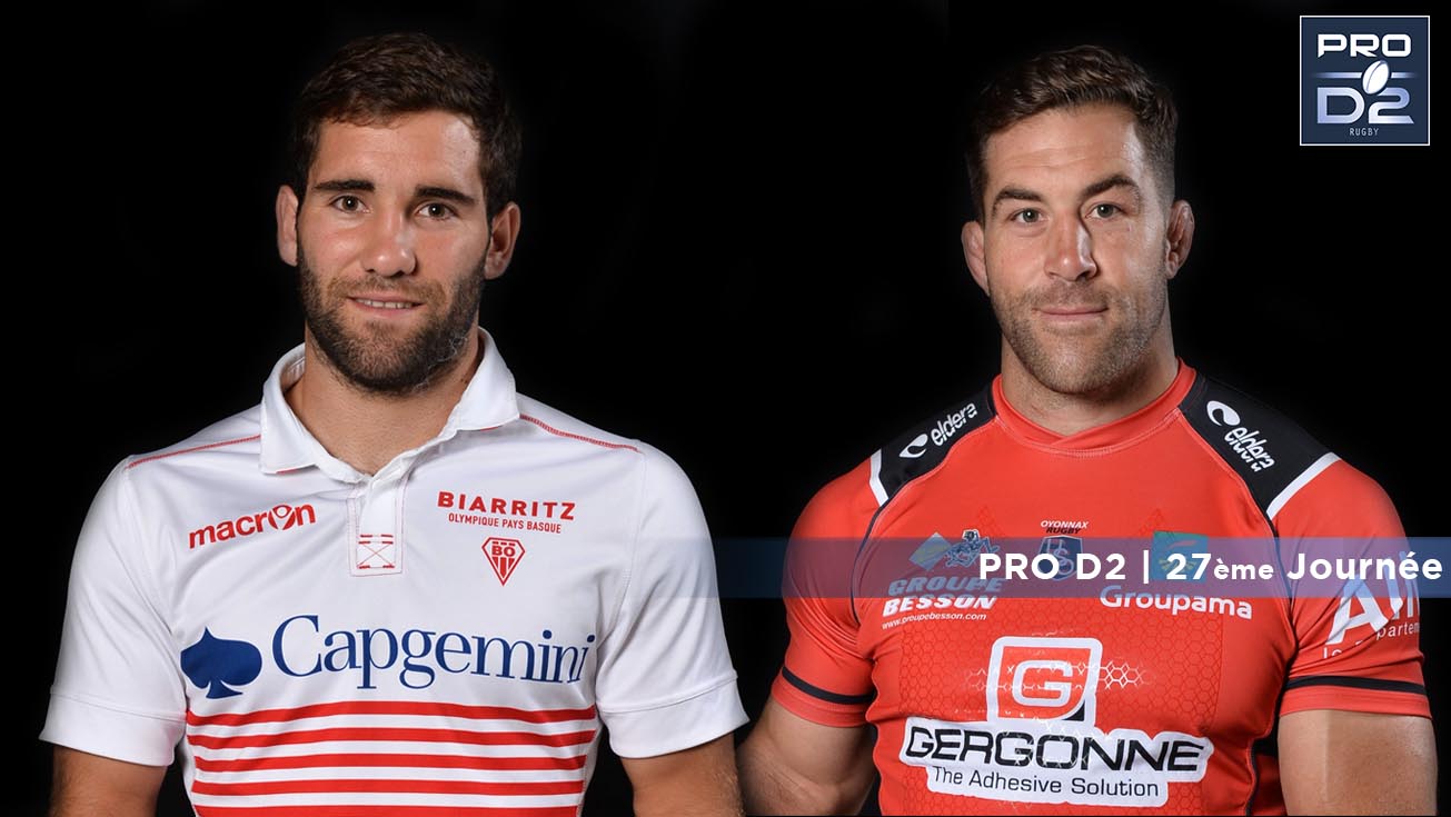 PRO D2, J27 | BIARRITZ – OYONNAX: 16 - 13
