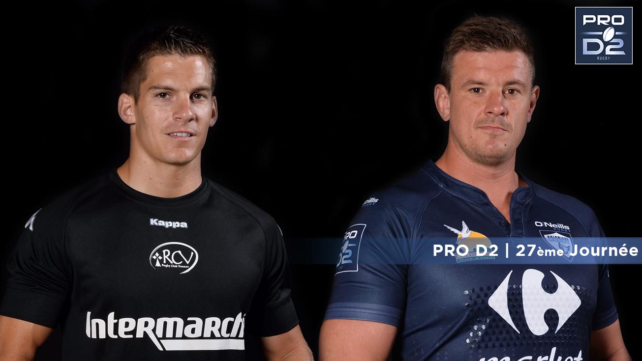 PRO D2, J27 | Présentation Vannes - Colomiers