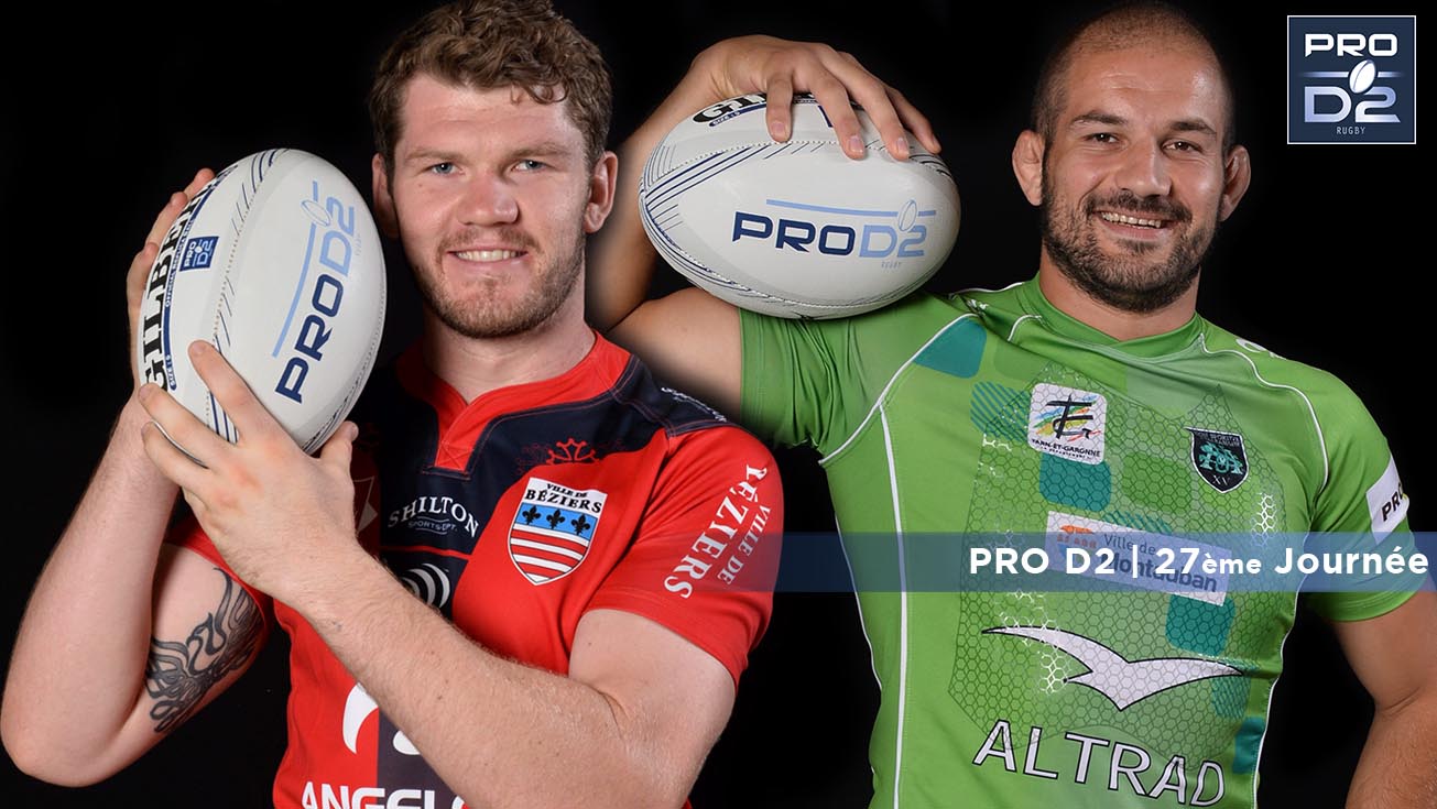 PRO D2, J27 | Présentation Béziers - Montauban