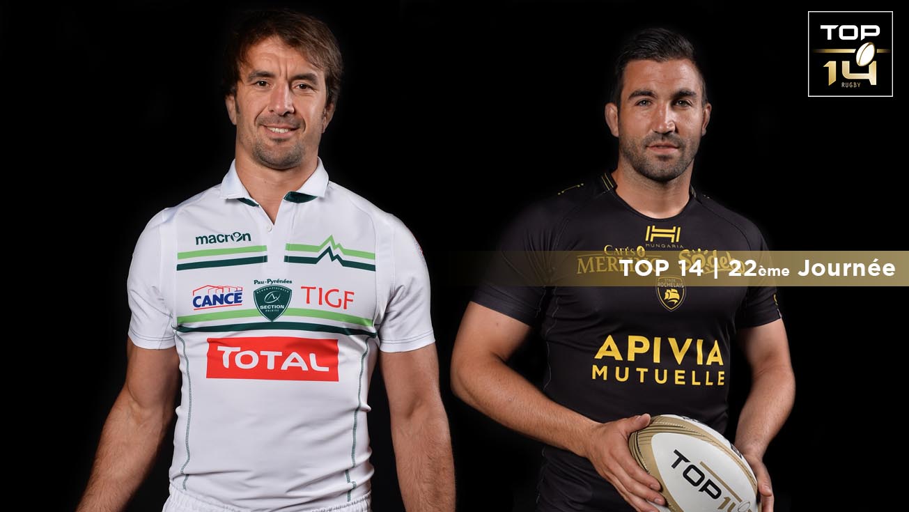 TOP 14, J22 | Présentation Pau – La Rochelle
