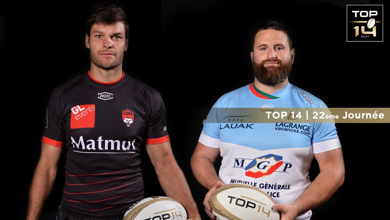 TOP 14, J22 | Présentation Lyon - Bayonne
