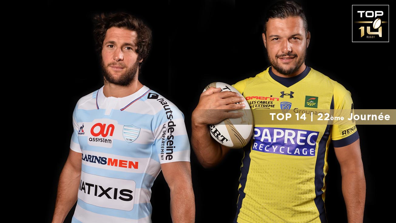 TOP 14, J22 | Présentation Racing 92 - Clermont
