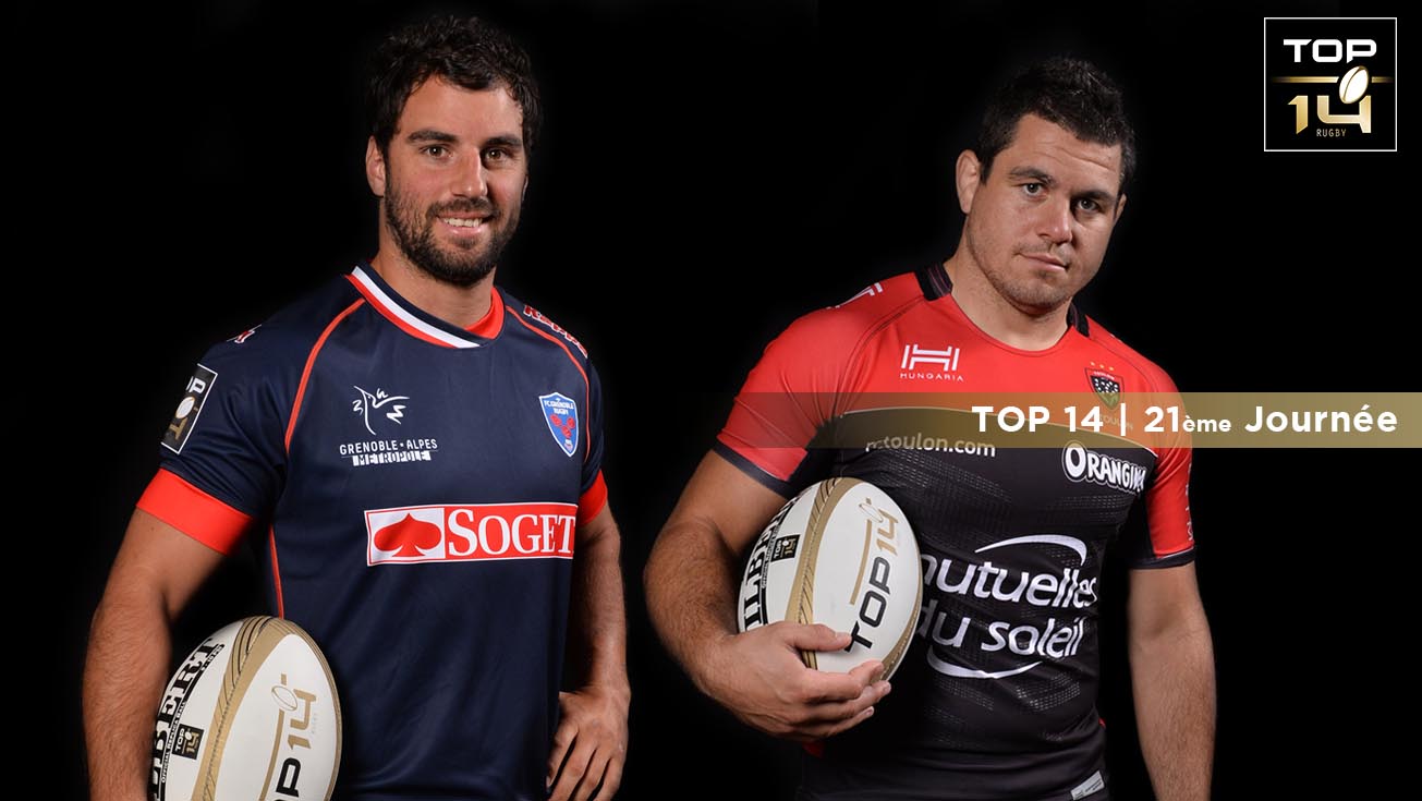 TOP 14, J21 | Présentation Grenoble - Toulon