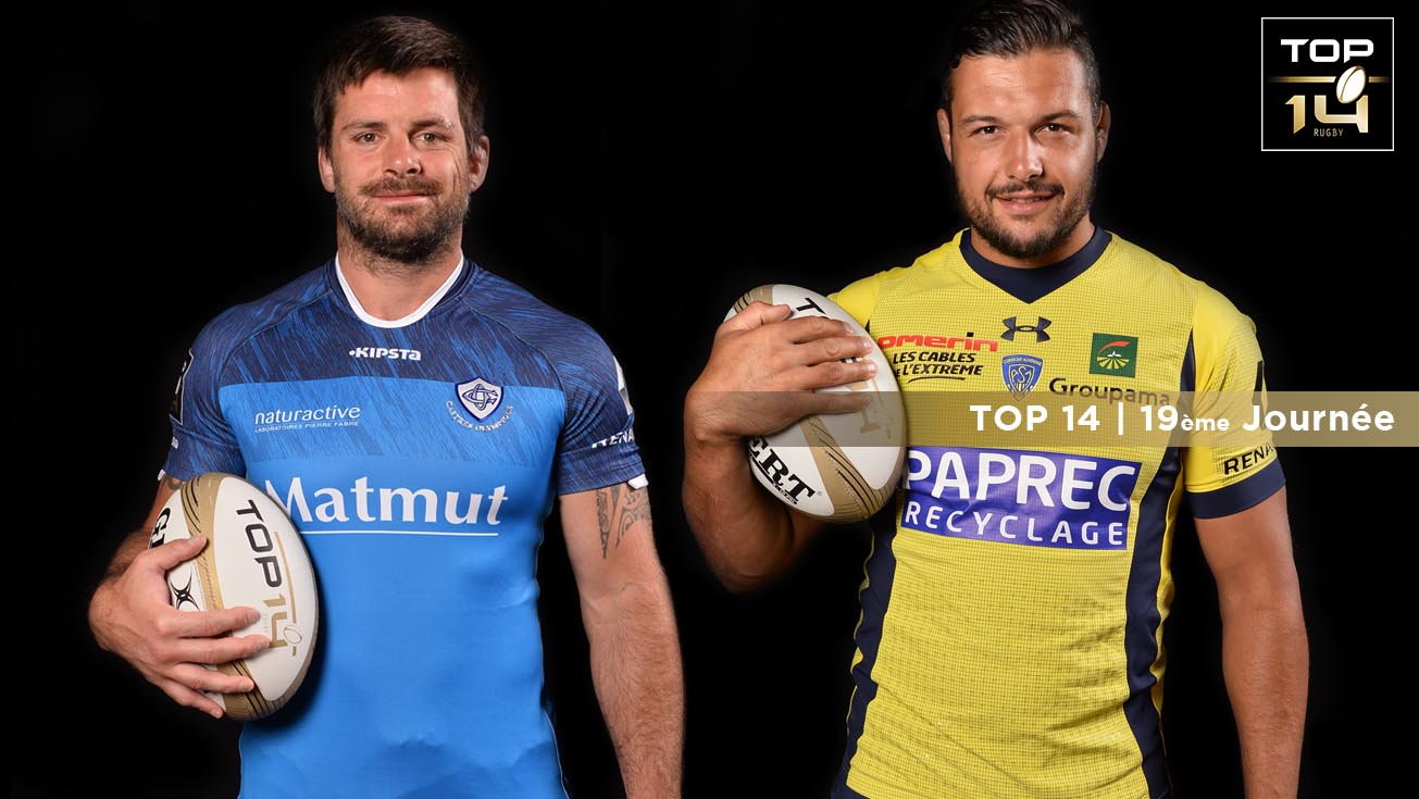 TOP 14, J19 | Présentation Castres - Clermont