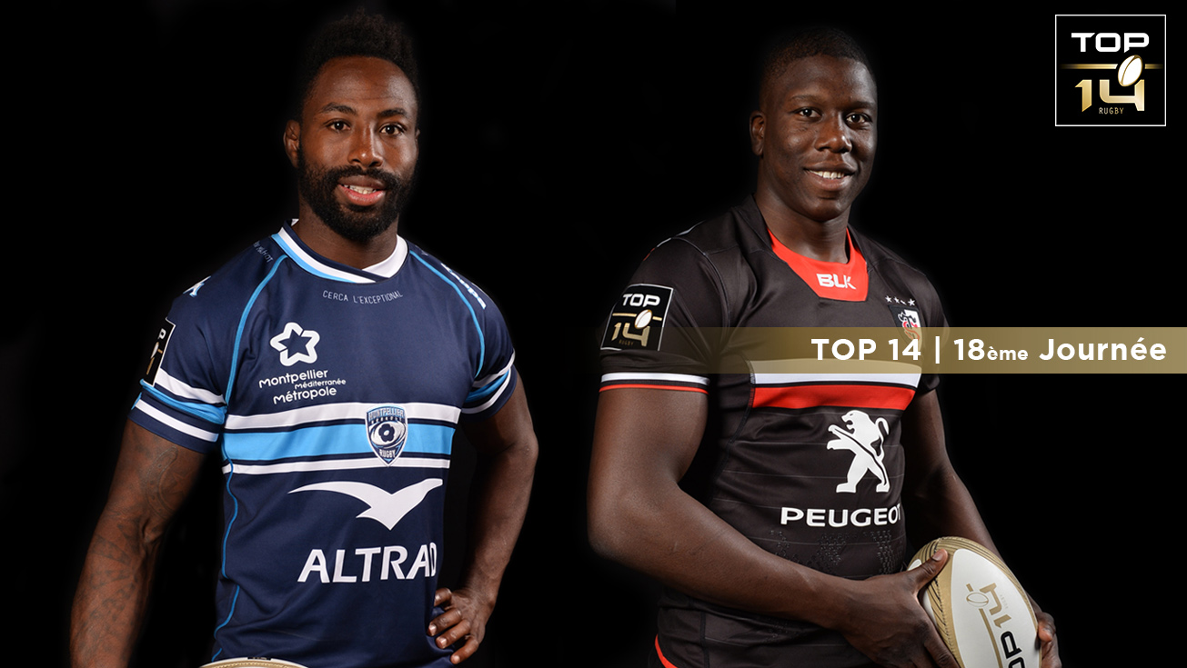 TOP 14, 18 | Présentation Montpellier - Toulouse