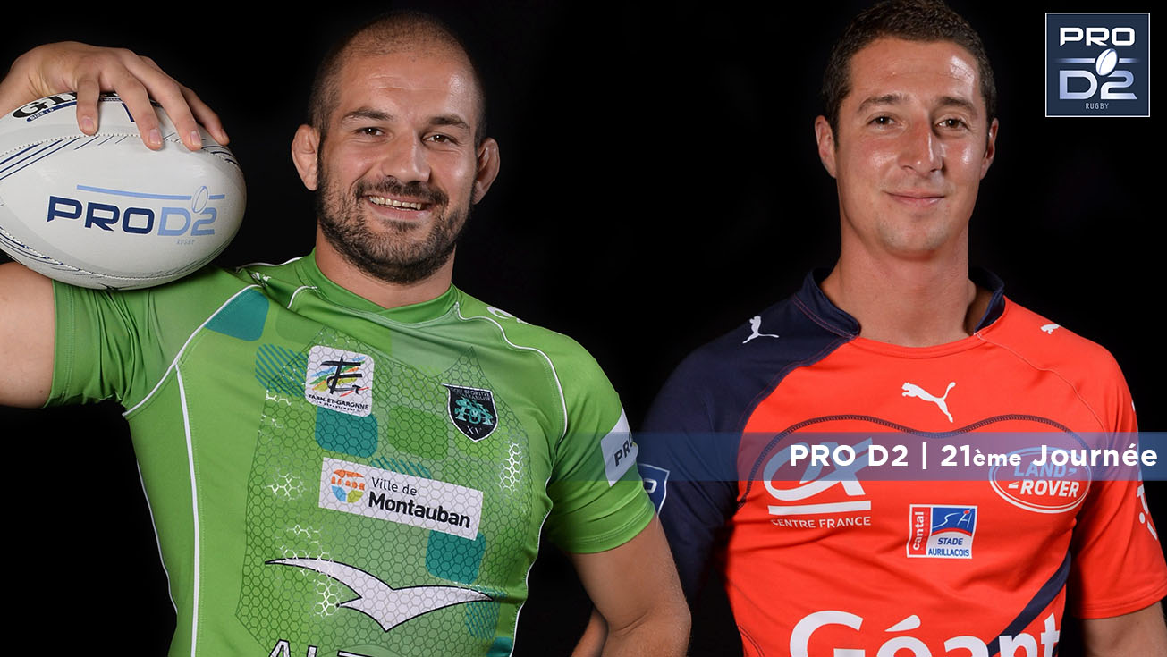 PRO D2, J21 | Présentation Montauban - Aurillac