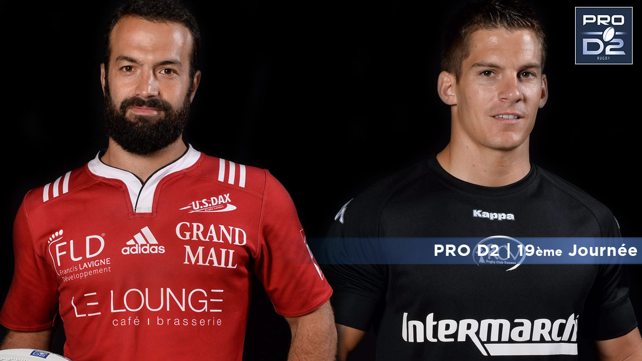 PRO D2, J19 | VANNES – DAX : 16 - 22