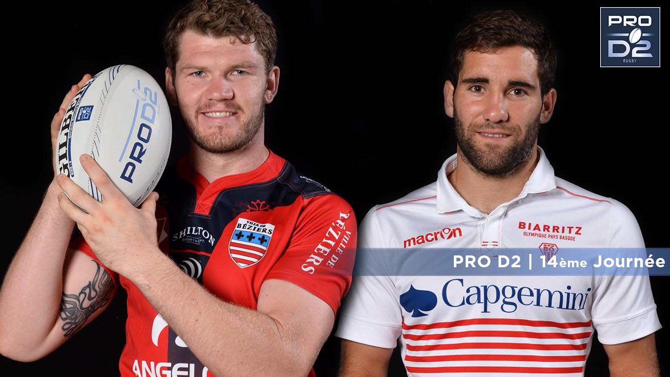 PRO D2, J14 | Présentation Béziers - Biarritz