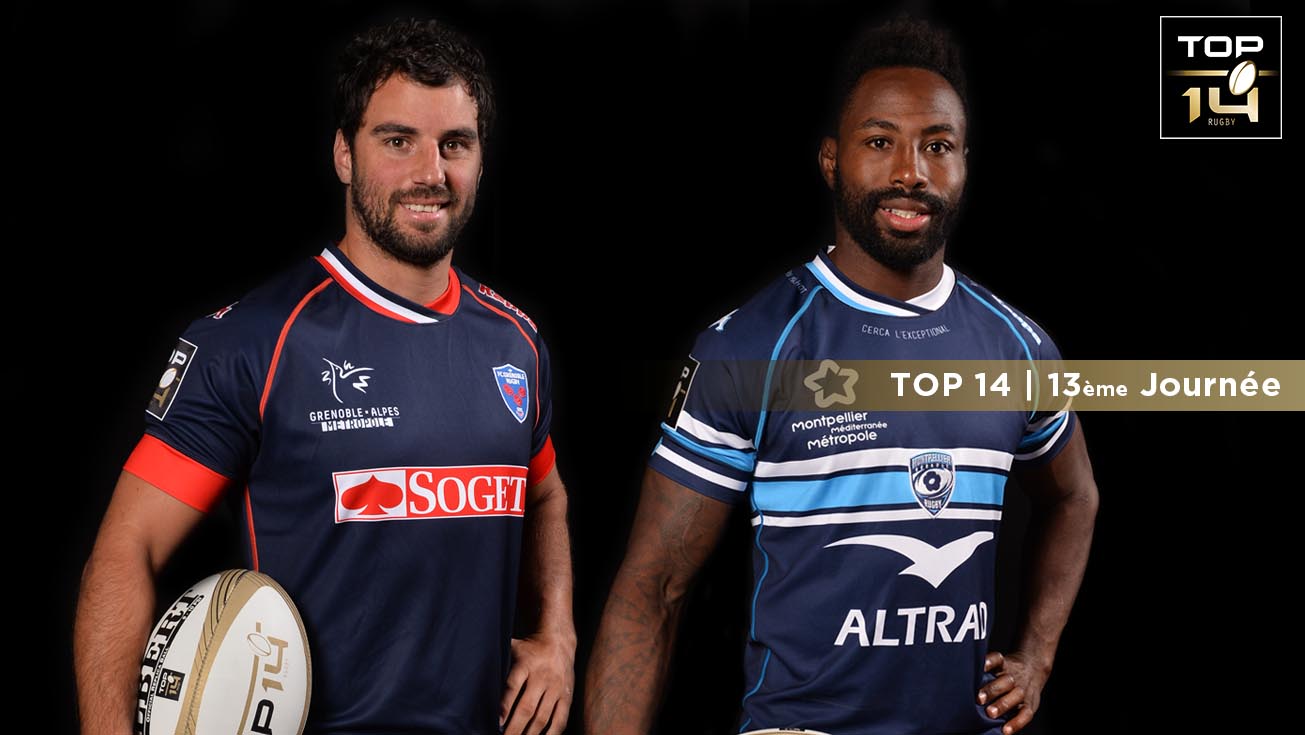 TOP 14, J13 | Présentation Grenoble - Montpellier