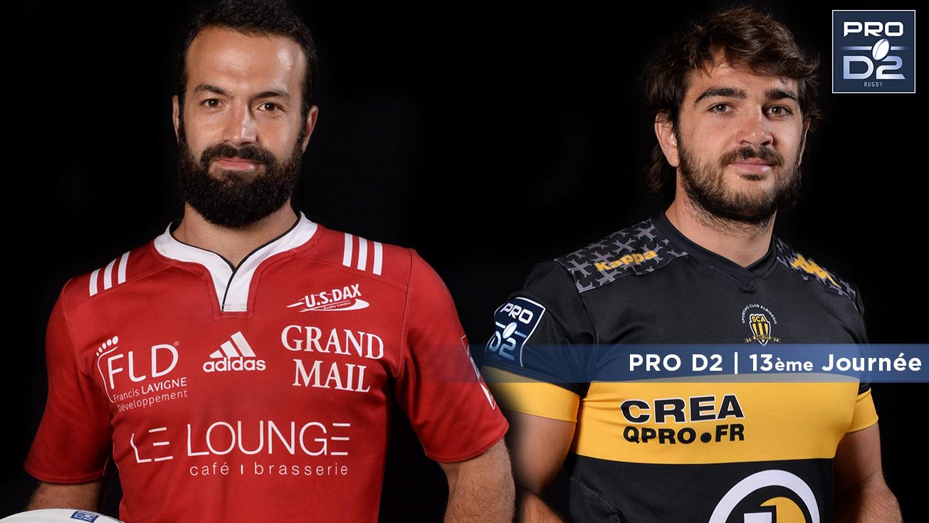 PRO D2, J13 | Présentation Dax - Albi