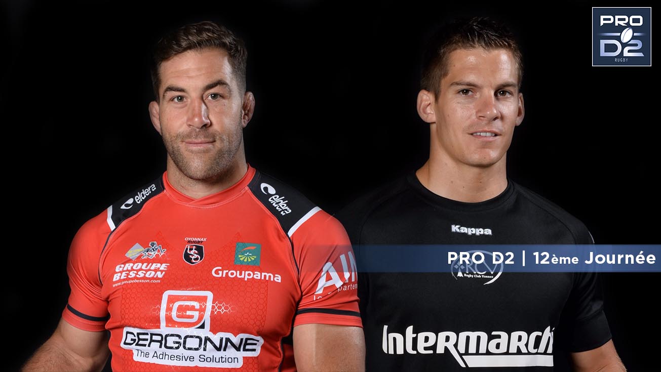 PRO D2, J12 | Présentation Oyonnax - Vannes