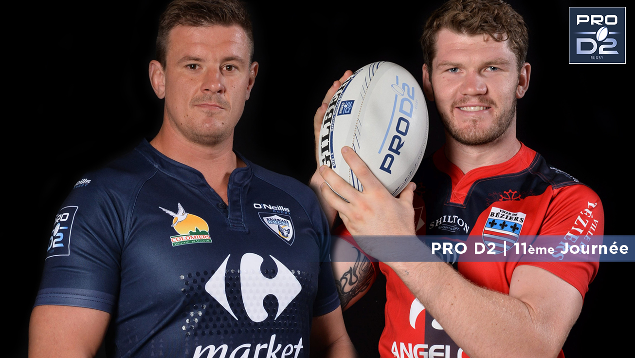 PRO D2, J11 | Présentation : Colomiers - Béziers