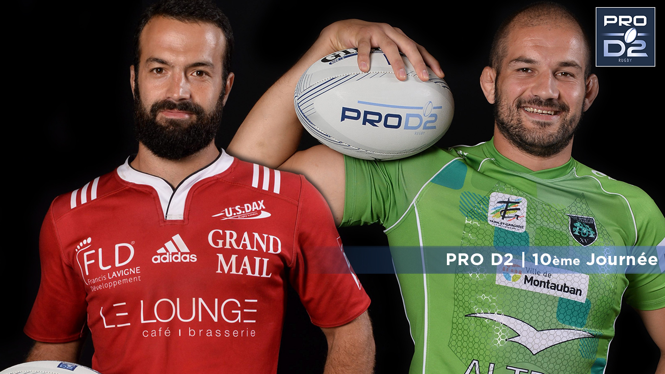 PRO D2, J10 | Dax - Montauban: 21-24