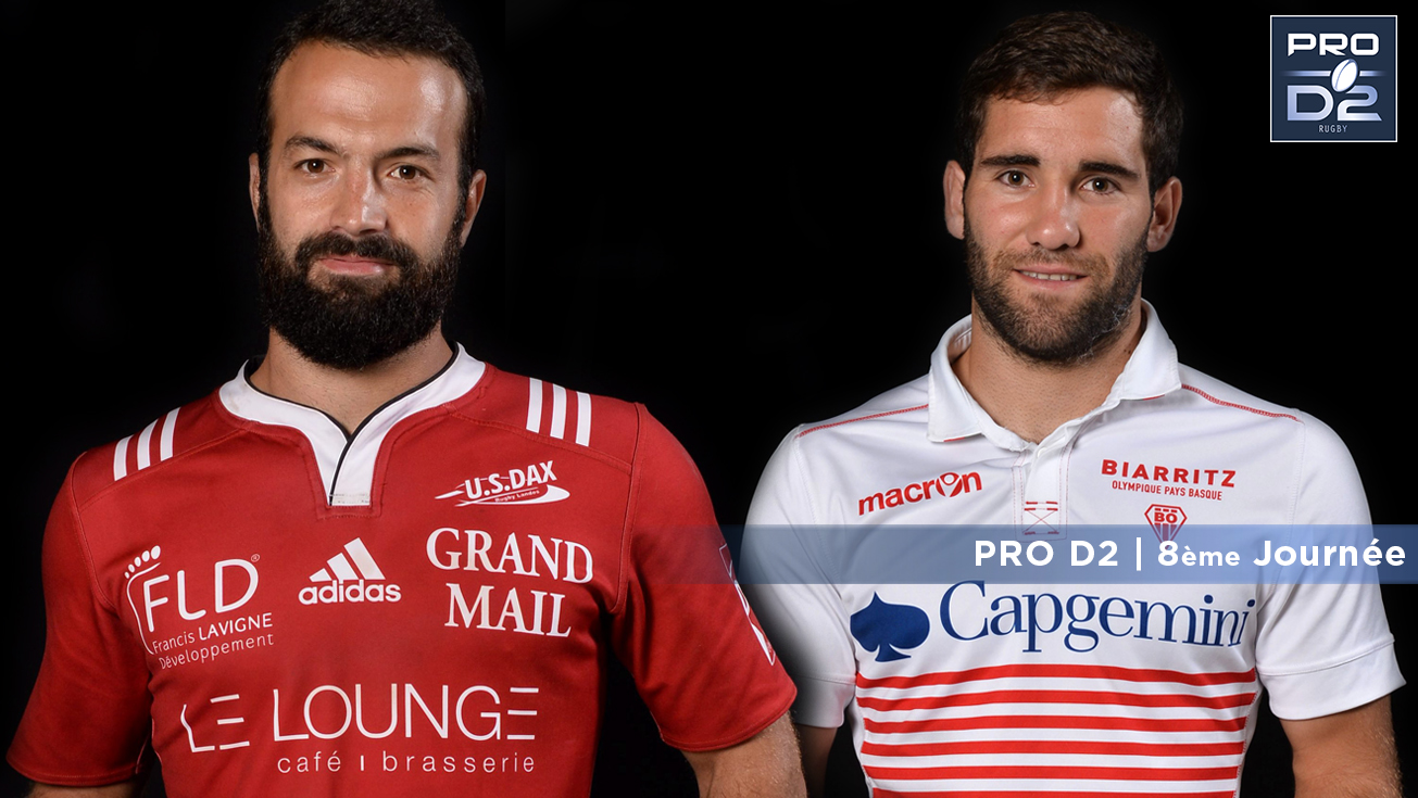PRO D2, J8 | Présentation Dax - Biarritz