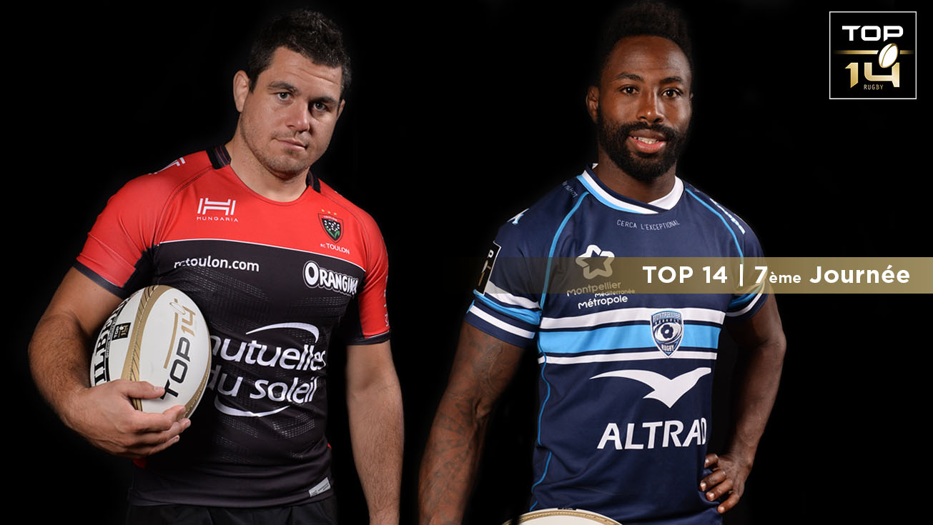 TOP 14, J7 | Présentation Toulon - Montpellier