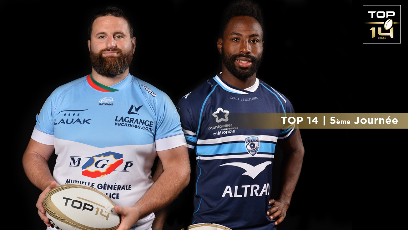 TOP 14, J5 | Présentation Bayonne - Montpellier