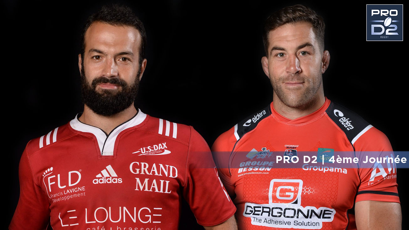 PRO D2, J4 | Présentation Dax - Oyonnax