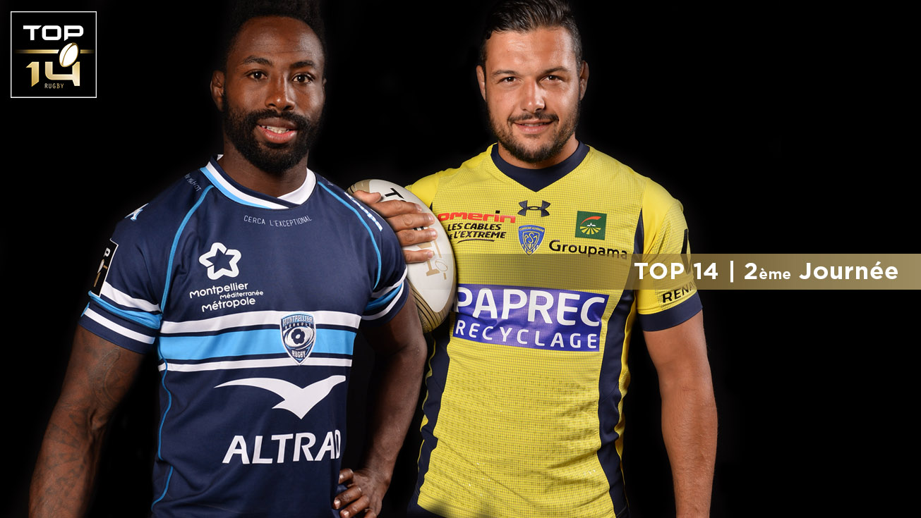 TOP 14, J2 | Présentation Montpellier - Clermont