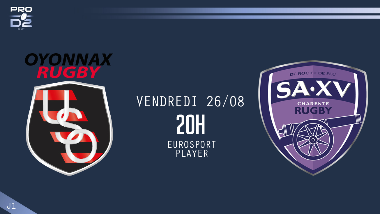 PRO D2, J1 | Présentation Oyonnax - Angoulême