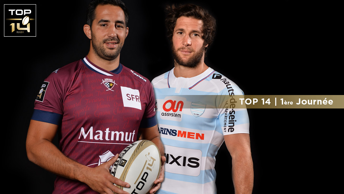 TOP 14, J1 | Présentation Bordeaux-Bègles – Racing 92