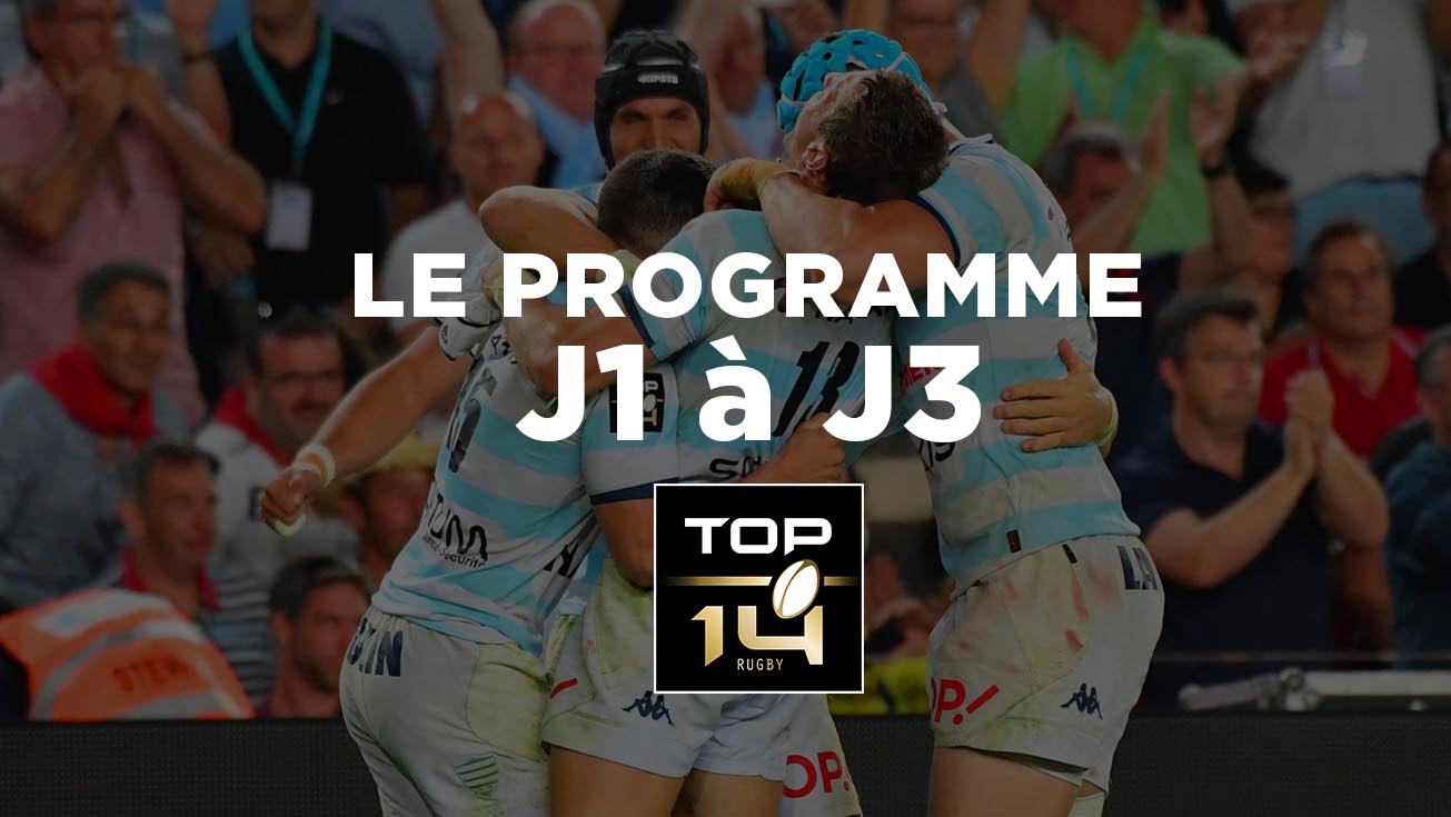 TOP 14 - Le programme jusqu'à la J3 