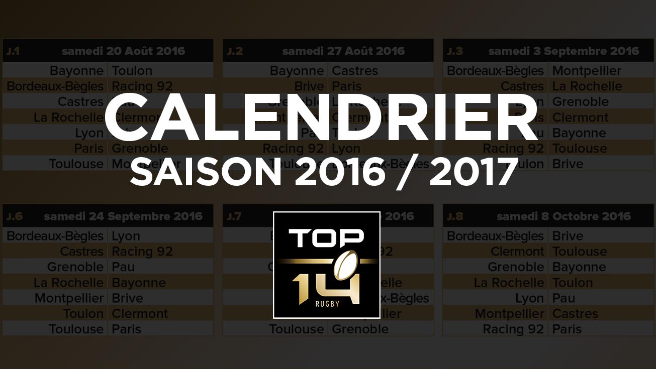 TOP 14 - LE CALENDRIER DE LA SAISON 16/17