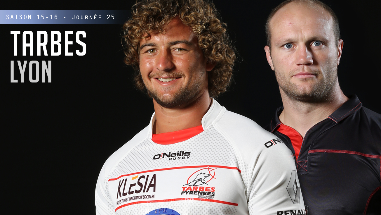 PRO D2, J25 – Tarbes - Lyon