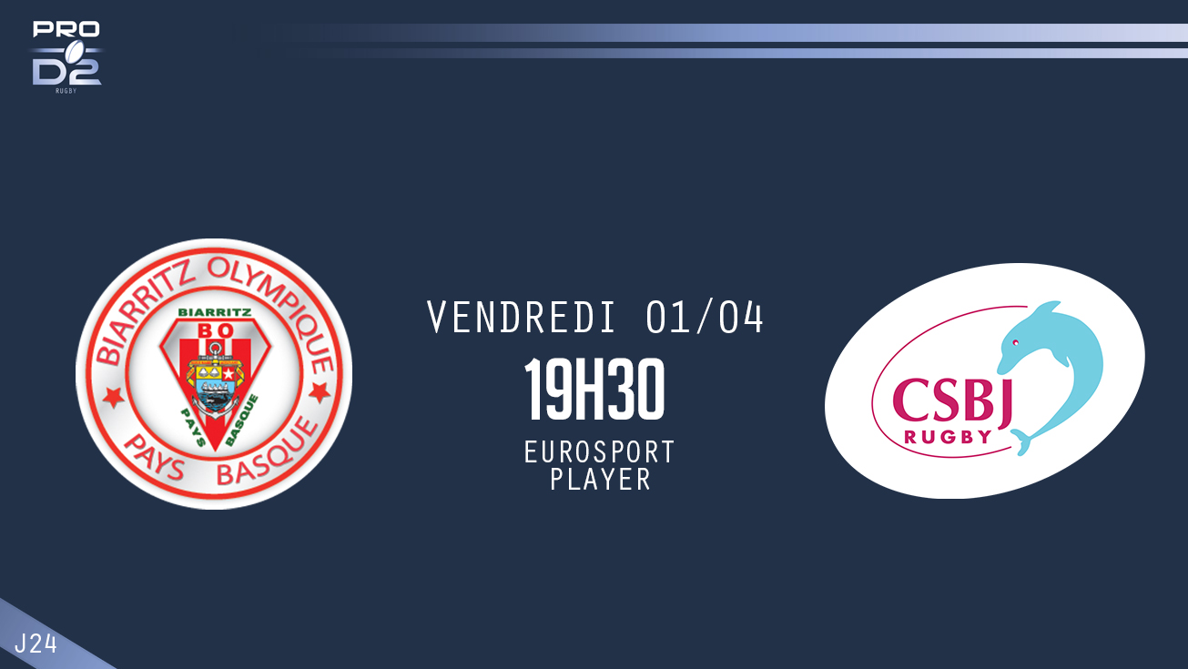 PRO D2, J24 – Biarritz - Bourgoin