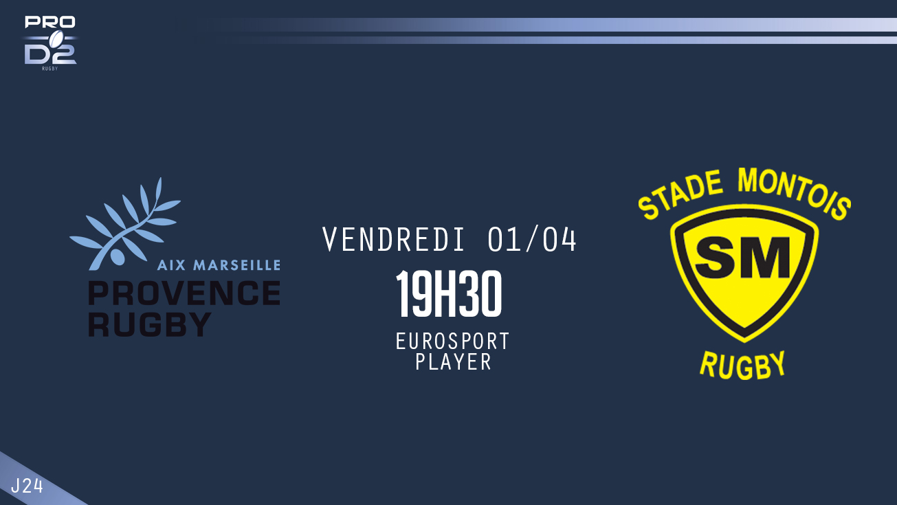 PRO D2, J24 – Provence Rugby – Mont-de-Marsan